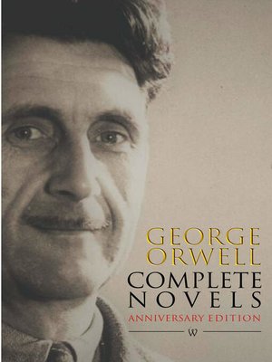 cover image of George Orwell: Complete Novels